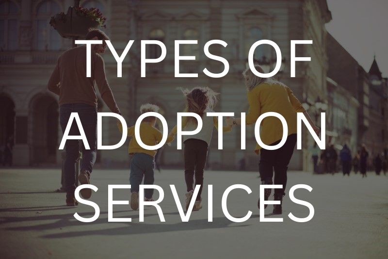 Types of adoption services