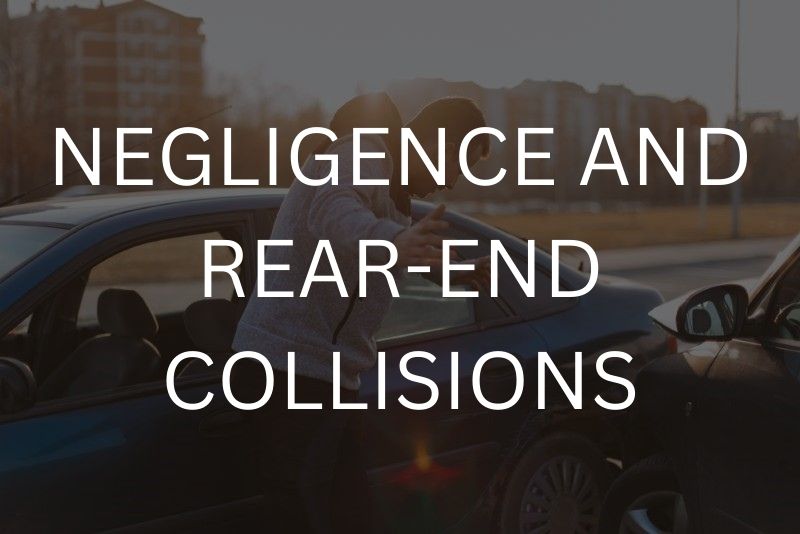 Negligence and rear-end collisions